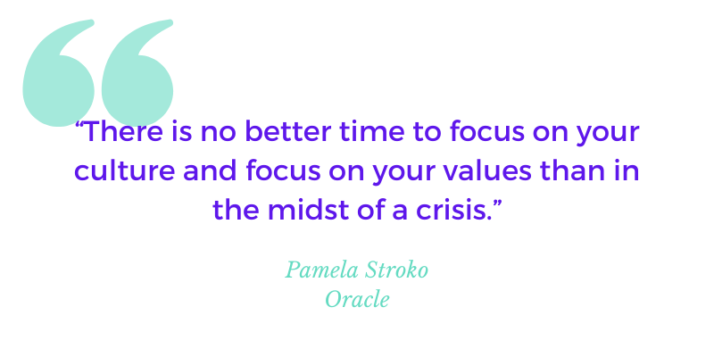 Quote" There is not better time to focus on your culture and focus on your values than in the midst of a crisis."