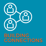 Orange text: Building Connections below white graphic of three connected vector images of people on teal background
